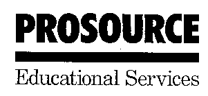 PROSOURCE EDUCATIONAL SERVICES