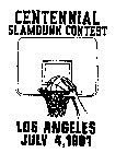 CENTENNIAL SLAMDUNK CONTEST LOS ANGELES JULY 4, 1991