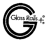 GLASS RAILS+
