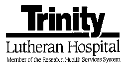 TRINITY LUTHERAN HOSPITAL MEMBER OF THE RESEARCH HEALTH SERVICES SYSTEM