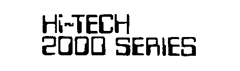 HI-TECH 2000 SERIES
