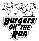 BURGERS ON THE RUN