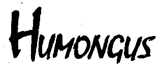 HUMONGUS