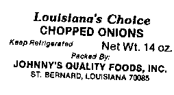 LOUISIANA'S CHOICE CHOPPED ONIONS JOHNNY'S QUALITY FOODS, INC.