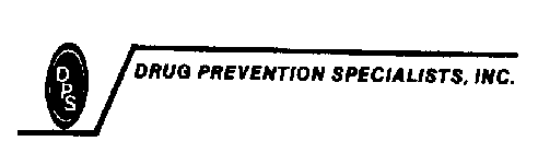 DPS DRUG PREVENTION SPECIALISTS, INC.