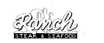 RANCH STEAK & SEAFOOD