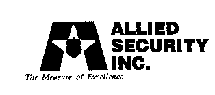 A ALLIED SECURITY INC. THE MEASURE OF EXCELLENCE