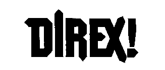 DIREX!