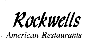 ROCKWELLS AMERICAN RESTAURANTS