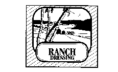 RANCH DRESSING