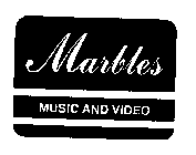MARBLES MUSIC AND VIDEO