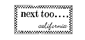 NEXT TOO.... CALIFORNIA