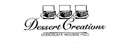 DESSERT CREATIONS CHOCOLATE MOUSSE PIES
