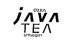 OZKA JAVA TEA STRAIGHT