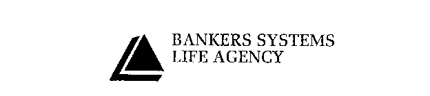 BANKERS SYSTEMS LIFE AGENCY