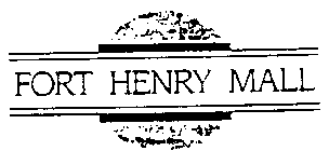 FORT HENRY MALL