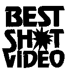 BEST SHOT VIDEO