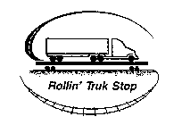 ROLLIN' TRUK STOP