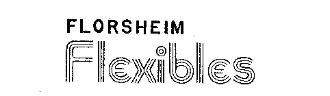 FLORSHEIM FLEXIBLES