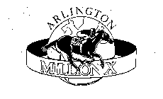ARLINGTON MILLION X