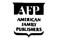 AFP AMERICAN FAMILY PUBLISHERS
