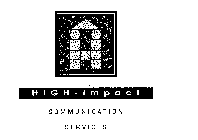 HIGH-IMPACT COMMUNICATION SERVICES HI