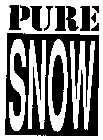 PURE SNOW