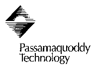 PASSAMAQUODDY TECHNOLOGY