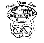FAITH, HOPE, LOVE OPERATION AMERICA YOUR CHANGE WILL MAKE A CHANGE DRUGS HUNGER THANKS!