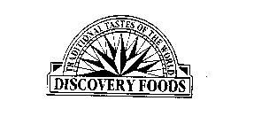 TRADITIONAL TASTES OF THE WORLD DISCOVERY FOODS