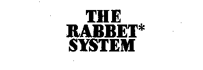 THE RABBET* SYSTEM