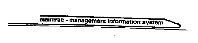 MAINTRAC-MANAGEMENT INFORMATION SYSTEM