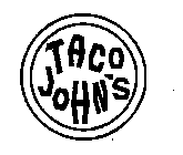 TACO JOHN'S