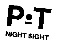 P-T NIGHT SIGHT
