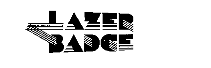 LAZER BADGE