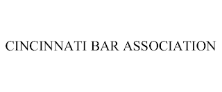 CINCINNATI BAR ASSOCIATION