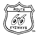 ROUTE 66 EYEWAYS