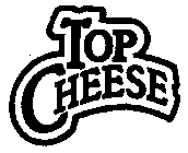 TOP CHEESE