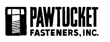PAWTUCKET FASTENERS, INC.