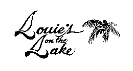 LOUIE'S ON THE LAKE