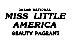 GRAND NATIONAL MISS LITTLE AMERICA BEAUTY PAGEANT