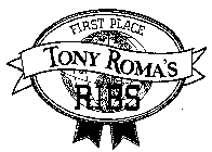 TONY ROMA'S FIRST PLACE FOR RIBS