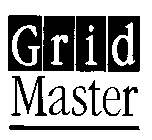 GRID MASTER