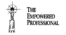 THE EMPOWERED PROFESSIONAL