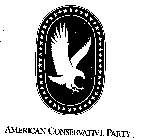 AMERICAN CONSERVATIVE PARTY
