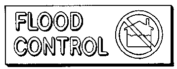 FLOOD CONTROL