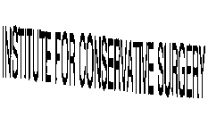 INSTITUTE FOR CONSERVATIVE SURGERY