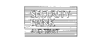 SECURITY BANK AND TRUST