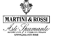 MARTINI & ROSSI ASTI SPUMANTE DENOMINAZIONE DI ORIGINE CONTROLLATA SPARKLING ASTI WINE