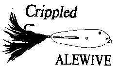 CRIPPLED ALEWIVE